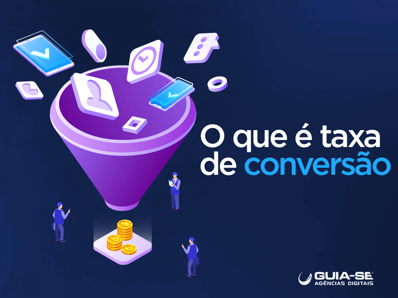 Taxa de conversão: mensurar, calcular e entender