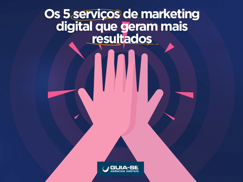 5-servicos-de-marketing-digital-que-geram-mais-resultados