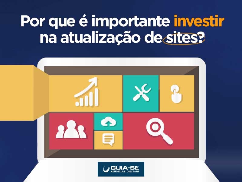 Por que é importante investir na atualização de sites?