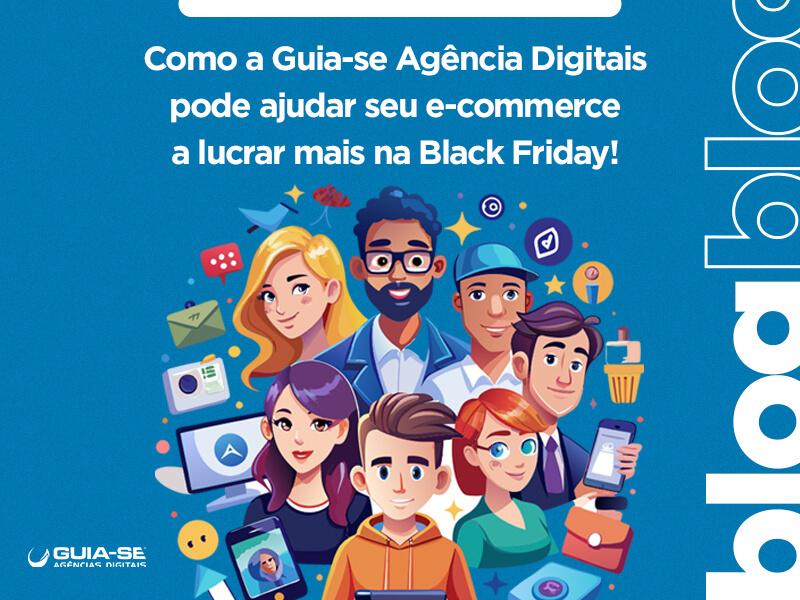 Como a Guia-se Agência Digitais pode ajudar seu e-commerce a lucrar mais na Black Friday